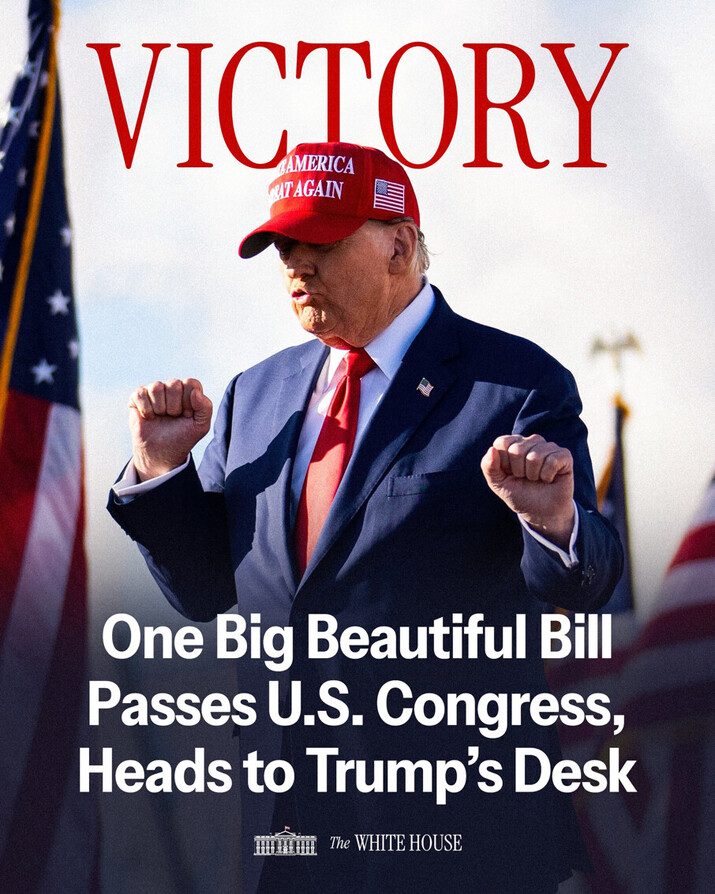BBB 법안 하원 통과후 트럼프 대통령 Victory 이미지 올려